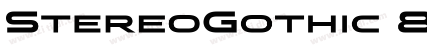 StereoGothic 800字体转换
